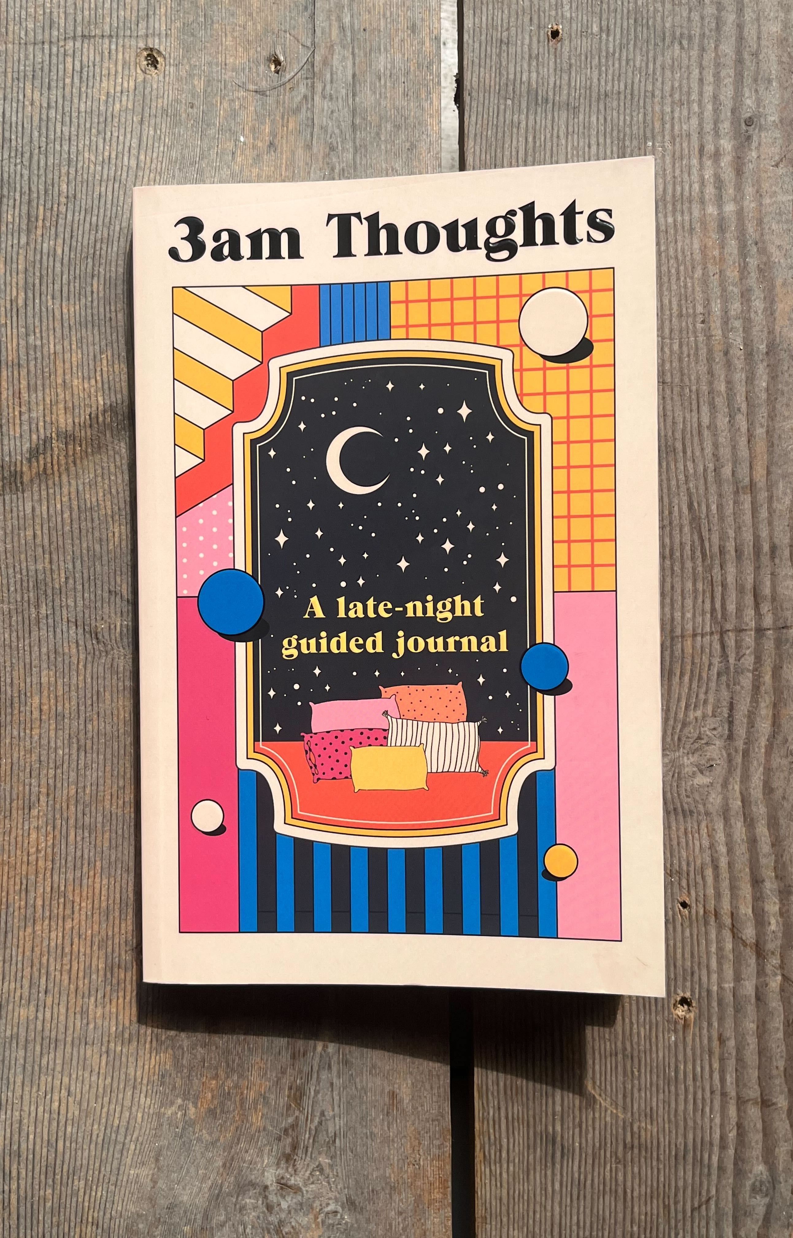 3am Thoughts: A late-night mindfulness journal from the creator of Not Delivered